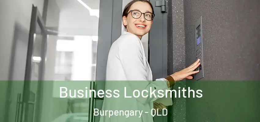 Business Locksmiths Burpengary - QLD