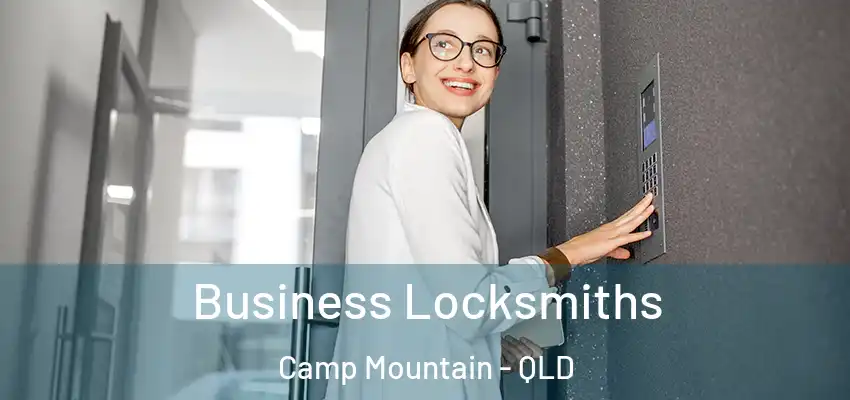 Business Locksmiths Camp Mountain - QLD