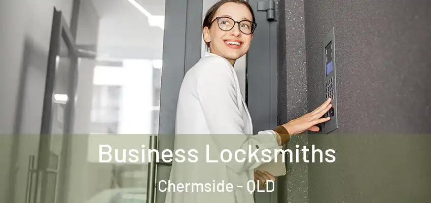 Business Locksmiths Chermside - QLD
