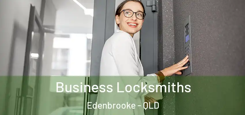  Business Locksmiths Edenbrooke - QLD
