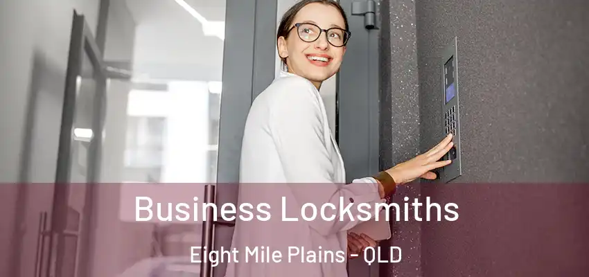 Business Locksmiths Eight Mile Plains - QLD