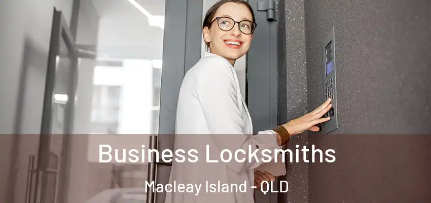 Business Locksmiths Macleay Island - QLD