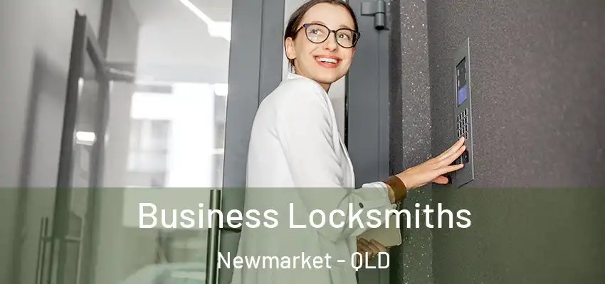  Business Locksmiths Newmarket - QLD