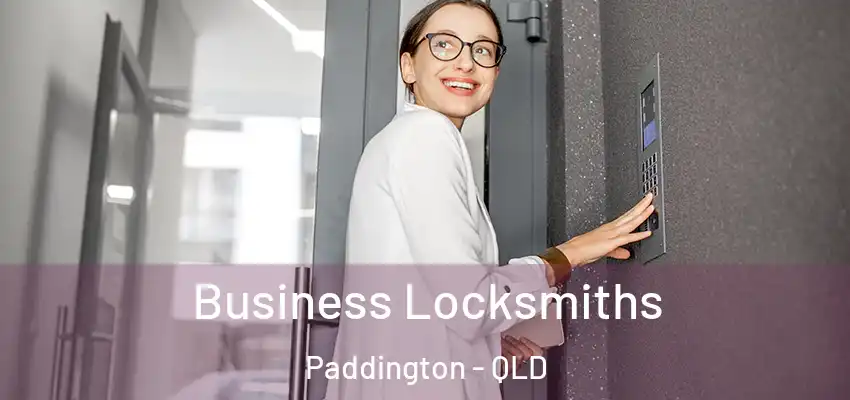 Business Locksmiths Paddington - QLD