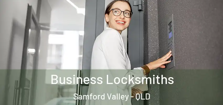 Business Locksmiths Samford Valley - QLD
