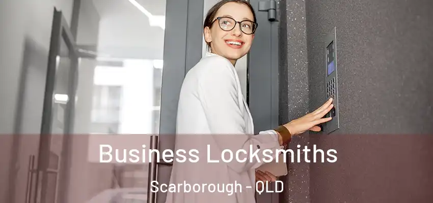  Business Locksmiths Scarborough - QLD