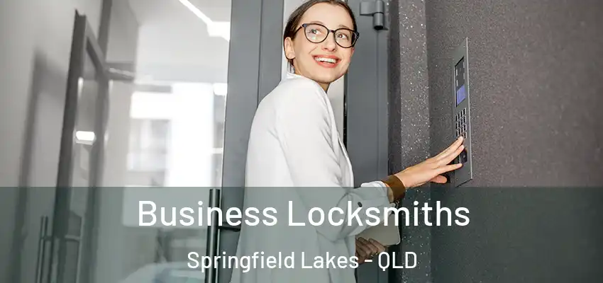  Business Locksmiths Springfield Lakes - QLD