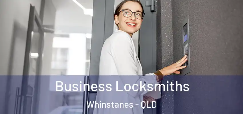  Business Locksmiths Whinstanes - QLD
