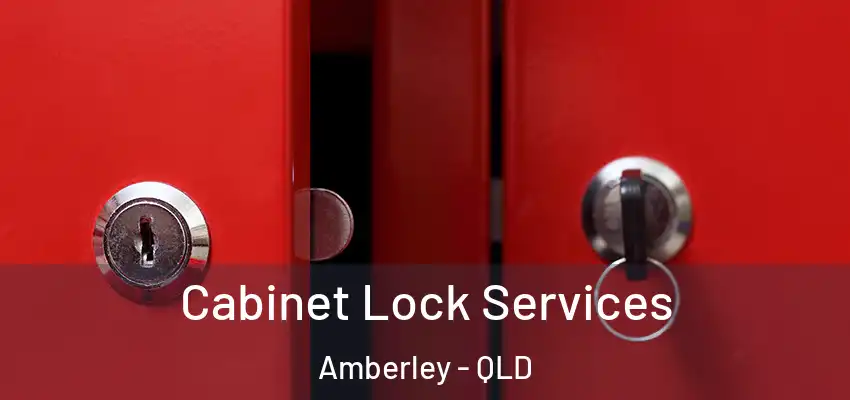 Cabinet Lock Services Amberley - QLD