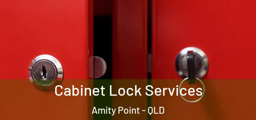 Cabinet Lock Services Amity Point - QLD