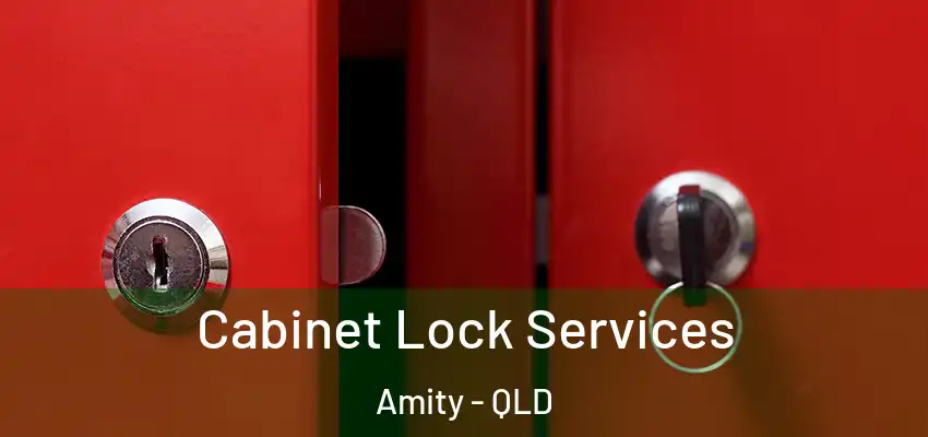 Cabinet Lock Services Amity - QLD