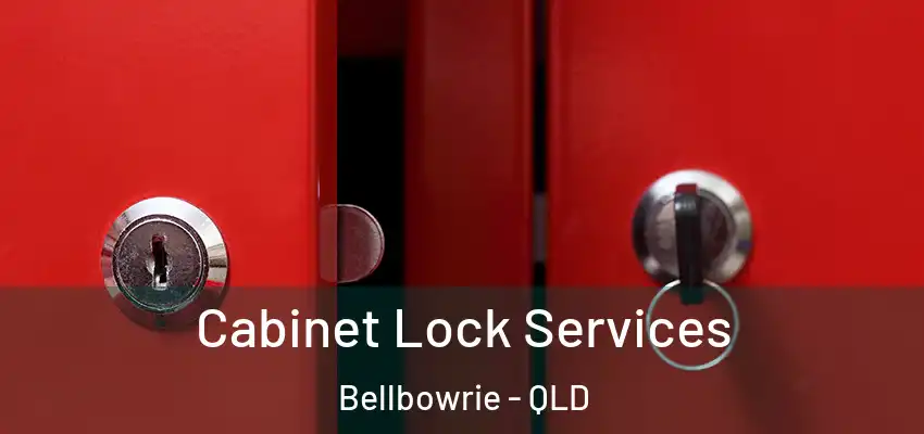 Cabinet Lock Services Bellbowrie - QLD