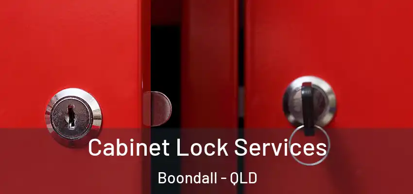 Cabinet Lock Services Boondall - QLD