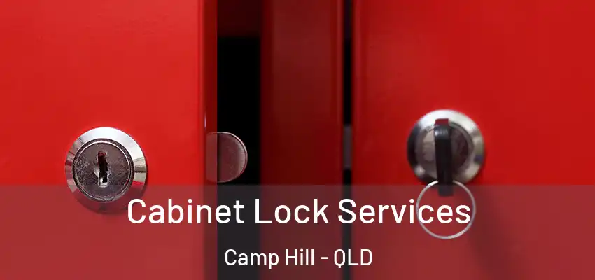  Cabinet Lock Services Camp Hill - QLD