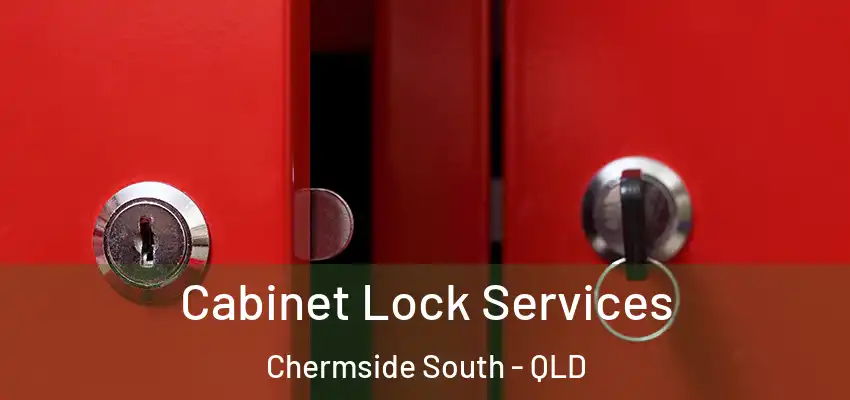 Cabinet Lock Services Chermside South - QLD