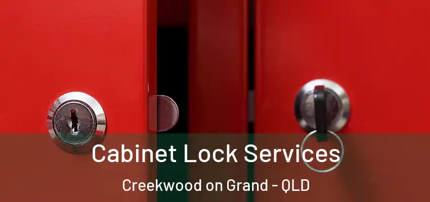  Cabinet Lock Services Creekwood on Grand - QLD
