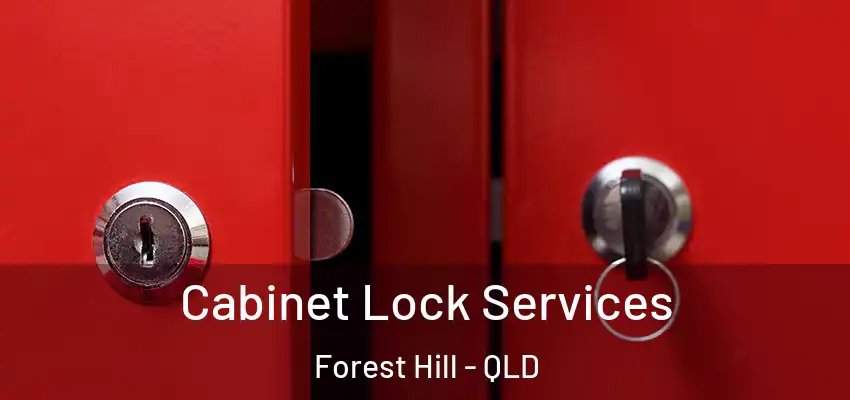 Cabinet Lock Services Forest Hill - QLD