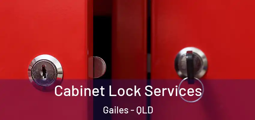 Cabinet Lock Services Gailes - QLD
