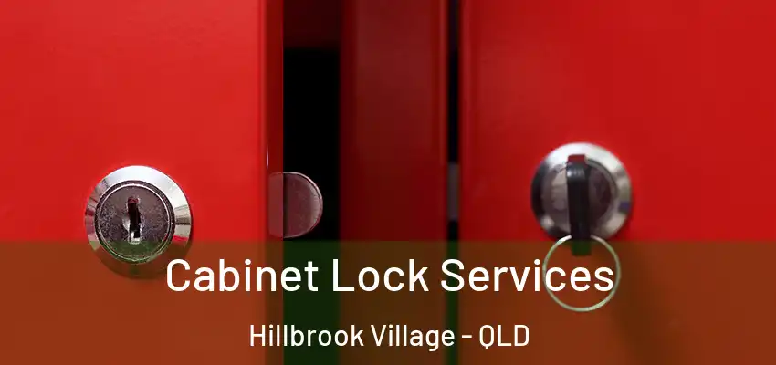 Cabinet Lock Services Hillbrook Village - QLD