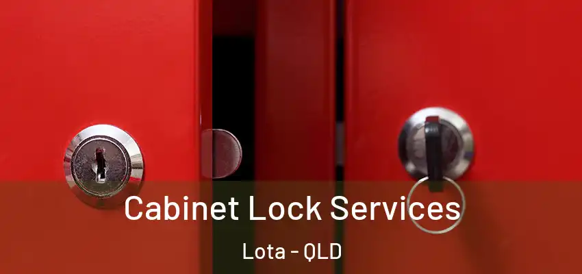  Cabinet Lock Services Lota - QLD