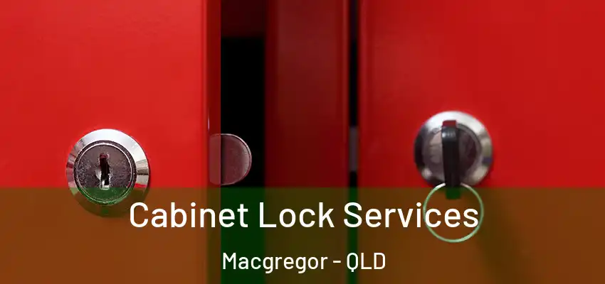  Cabinet Lock Services Macgregor - QLD