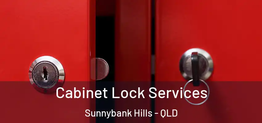 Cabinet Lock Services Sunnybank Hills - QLD