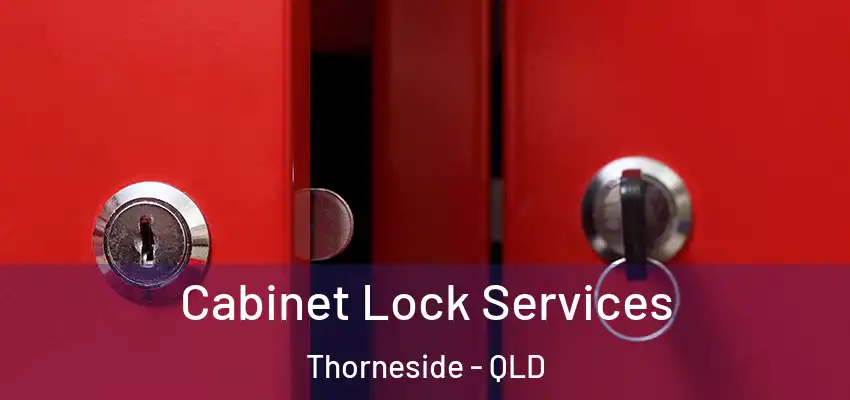  Cabinet Lock Services Thorneside - QLD