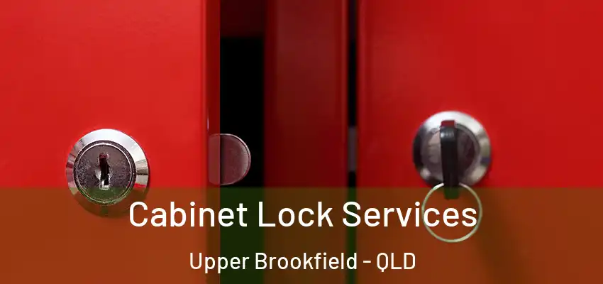  Cabinet Lock Services Upper Brookfield - QLD