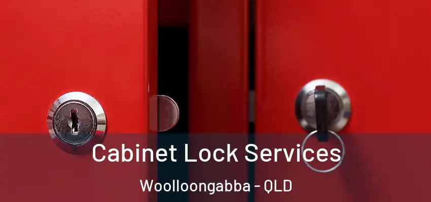  Cabinet Lock Services Woolloongabba - QLD