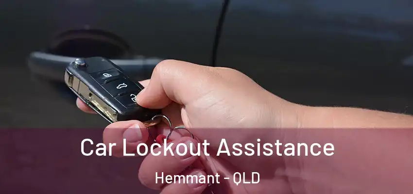 Car Lockout Assistance Hemmant - QLD