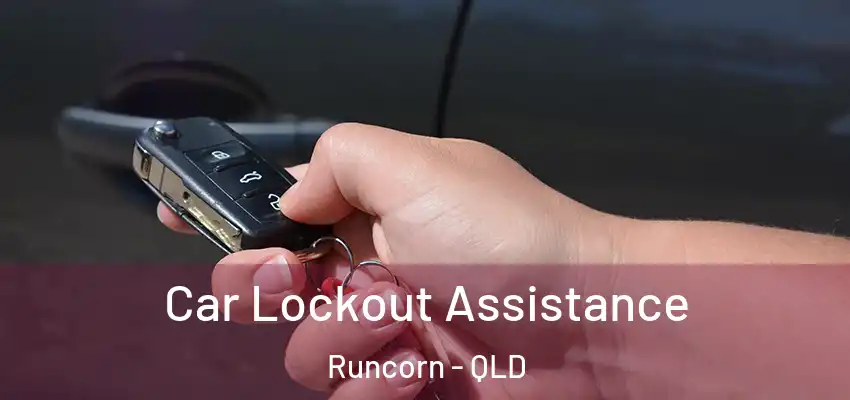  Car Lockout Assistance Runcorn - QLD