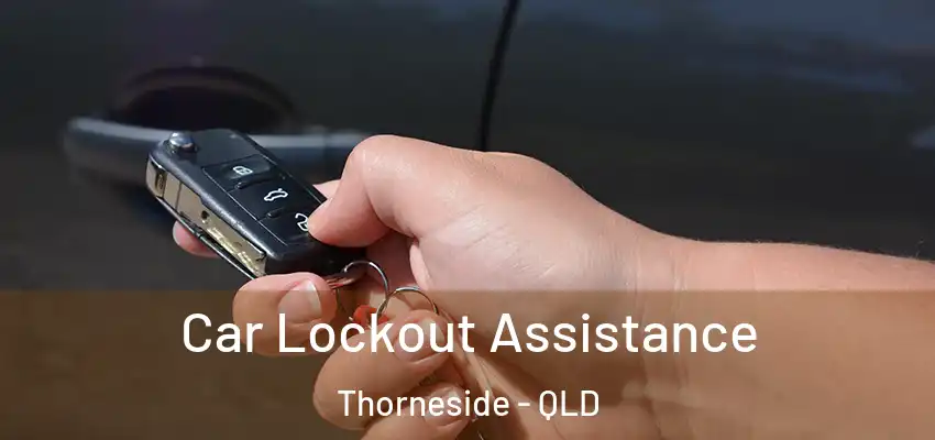 Car Lockout Assistance Thorneside - QLD