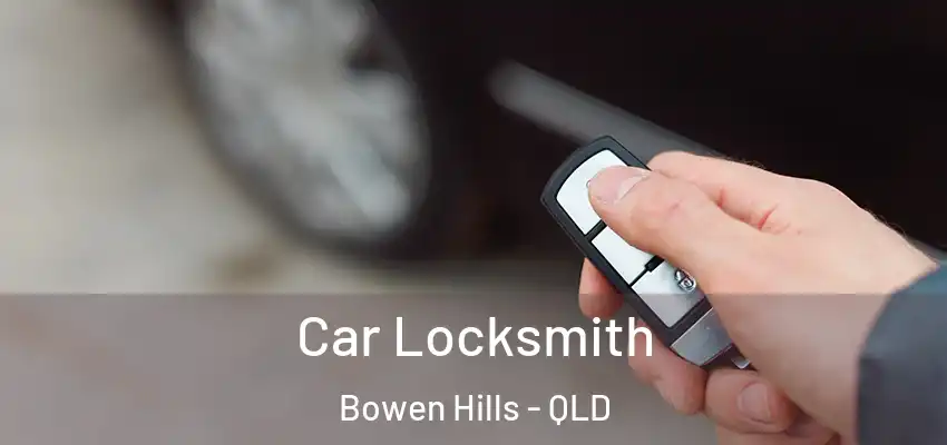  Car Locksmith Bowen Hills - QLD