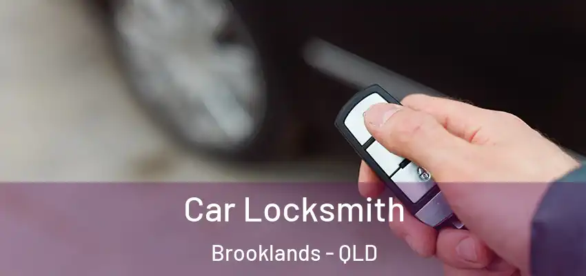  Car Locksmith Brooklands - QLD