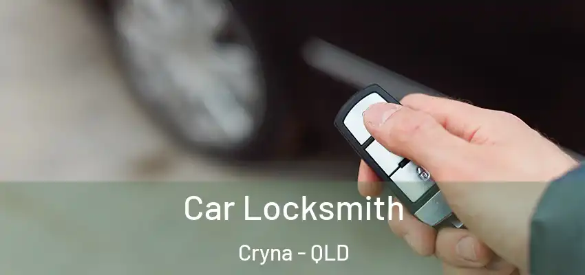 Car Locksmith Cryna - QLD