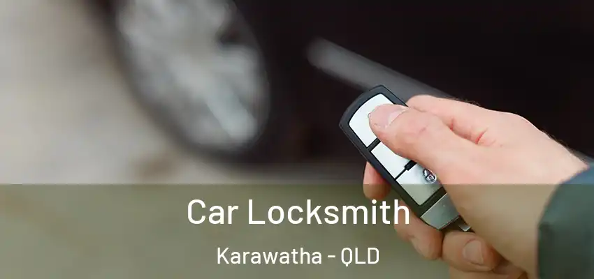  Car Locksmith Karawatha - QLD