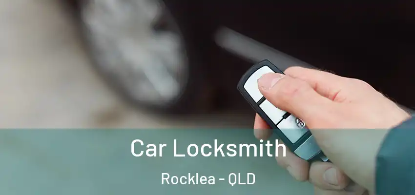  Car Locksmith Rocklea - QLD