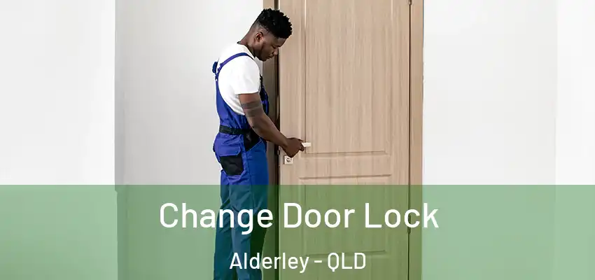 Change Door Lock Alderley - QLD