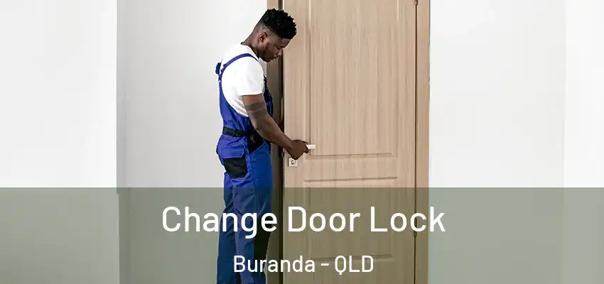 Change Door Lock Buranda - QLD