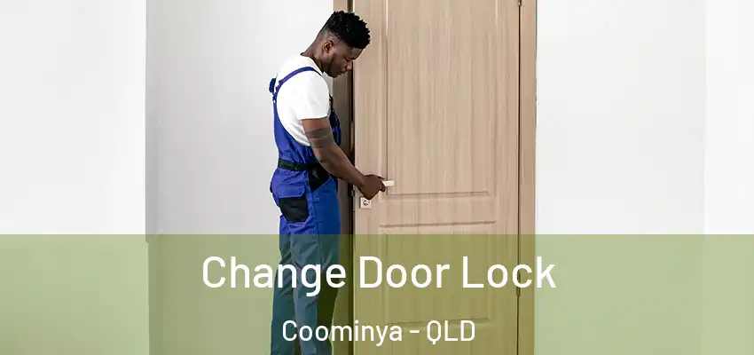 Change Door Lock Coominya - QLD