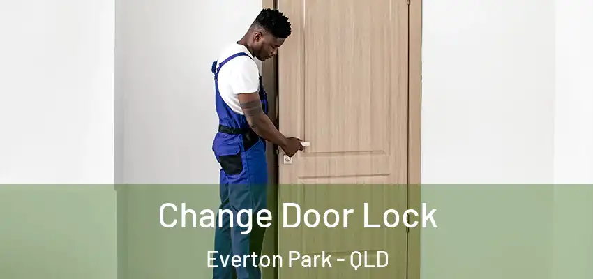  Change Door Lock Everton Park - QLD