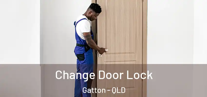Change Door Lock Gatton - QLD