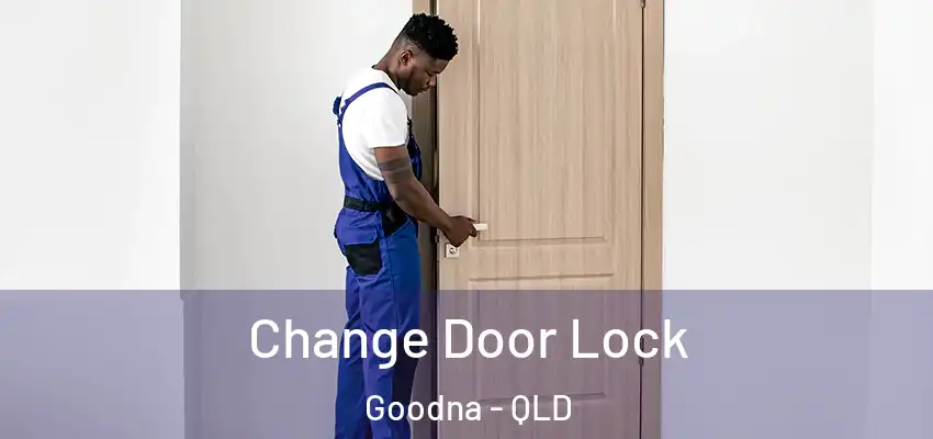 Change Door Lock Goodna - QLD