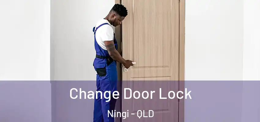  Change Door Lock Ningi - QLD