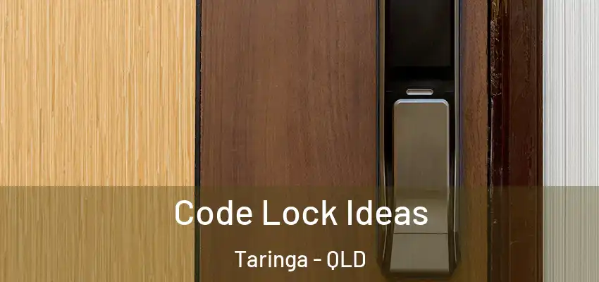  Code Lock Ideas Taringa - QLD