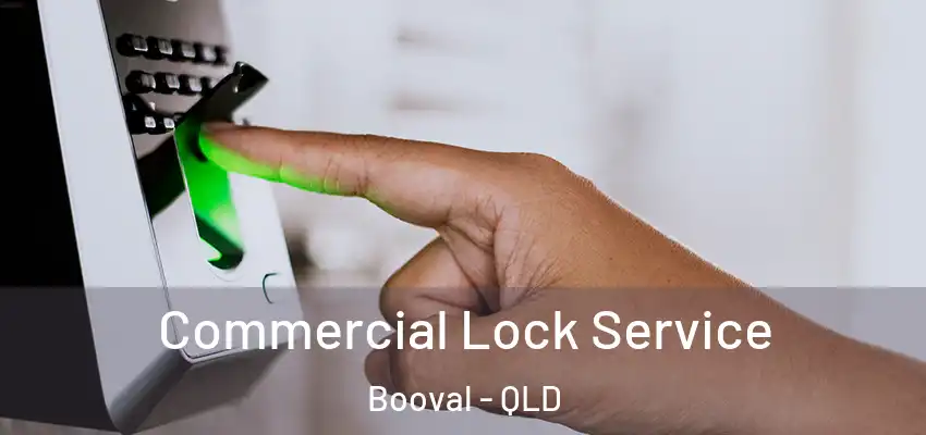 Commercial Lock Service Booval - QLD