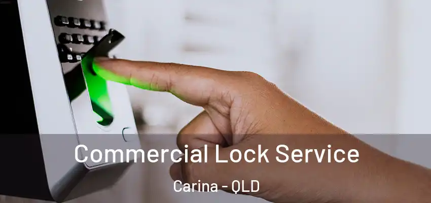 Commercial Lock Service Carina - QLD