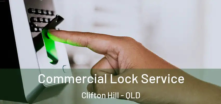 Commercial Lock Service Clifton Hill - QLD