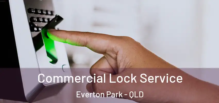 Commercial Lock Service Everton Park - QLD