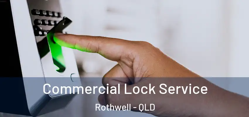  Commercial Lock Service Rothwell - QLD